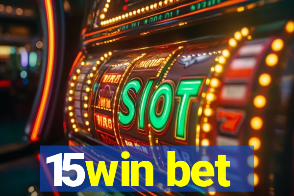 15win bet